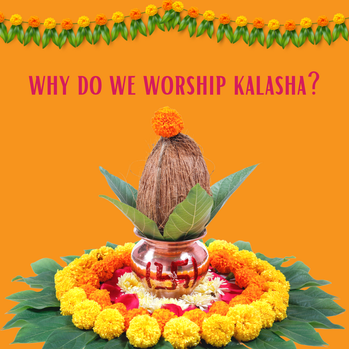Why Do We Worship Kalasha?